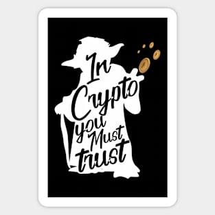 In Crypto you must trust Bitcoin Cryptocurrency Sticker